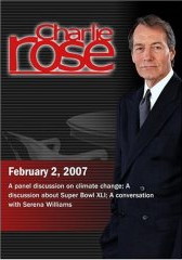 Charlie Rose with Michael Oppenheimer; William Rhoden; Serena Williams (February 2, 2007)